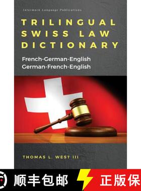 【3-4周达】Trilingual Swiss Law Dictionary: French-German English, German-French-English [9781929570034]