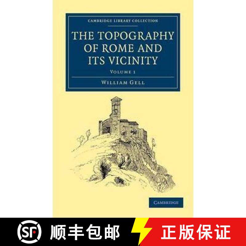 【3-4周达】The Topography of Rome and Its Vicinity - Volume 1 [9781108042086]