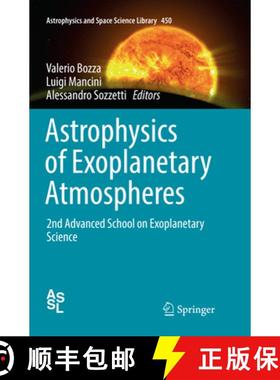 【3-4周达】Astrophysics of Exoplanetary Atmospheres: 2nd Advanced School on Exoplanetary Science [9783030078362]
