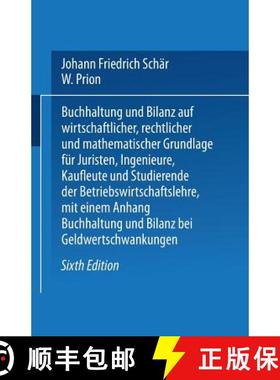 【3-4周达】Buchhaltung Und Bilanz: Auf Wirtschaftlicher, Rechtlicher Und Mathematischer Grundlage Fur... [9783642519314]