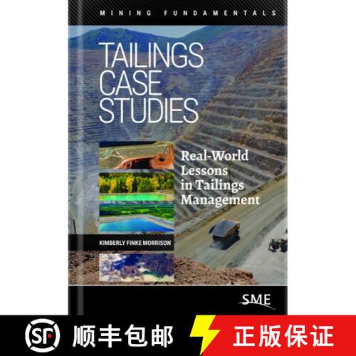 【3-4周达】精装 Tailings Case Studies – Real–World Lessons in Tailings Management [9780873355247]