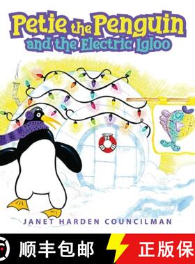 预订 Petie the Penguin and the Electric Igloo [9781647531478]