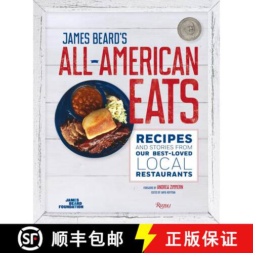 【3-4周达】精装 James Beard's All-American Eats: Recipes and Stories from Our Best-Loved Local Restau... [9780847847464]