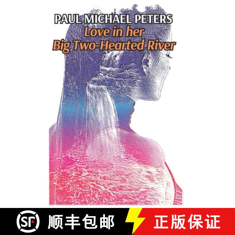 预订 Love in her Big Two-Hearted River [9798990261457]