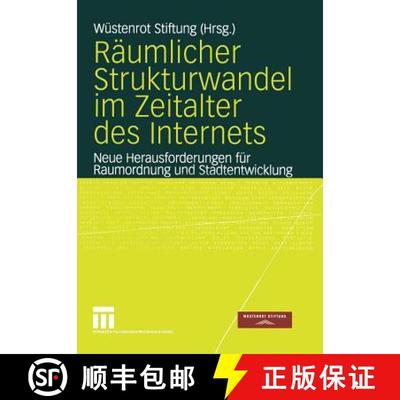 【3-4周达】Räumlicher Strukturwandel im Zeitalter des Internets: Neue Herausforderungen für Raumord... [9783531143811]
