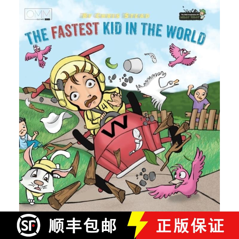 【2-3周达】The Fastest Kid in the World: A fast-paced adventure for your energetic kids [9781925638523]