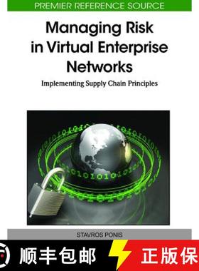 【3-4周达】Managing Risk in Virtual Enterprise Networks: Implementing Supply Chain Principles [9781615206070]