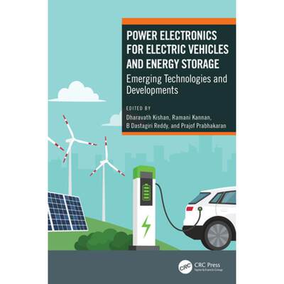 【4周达】Power Electronics for Electric Vehicles and Energy Storage: Emerging Technologies and Develo... [9781032164199]