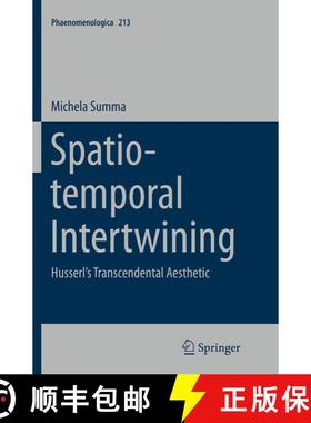 【3-4周达】Spatio-temporal Intertwining : Husserl's Transcendental Aesthetic (Softcover reprint of th... [9783319383163]