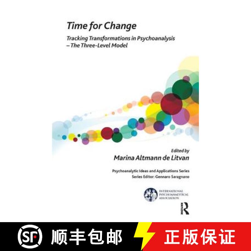 【3-4周达】Time for Change: Tracking Transformations in Psychoanalysis - The Three-Level Model [9781782201816]