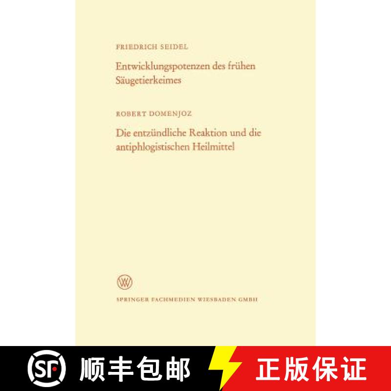 【3-4周达】Entwicklungspotenzen Des Frühen Säugetierkeimes. Die Entzündliche Reaktion Und Die Anti... [9783663004998]