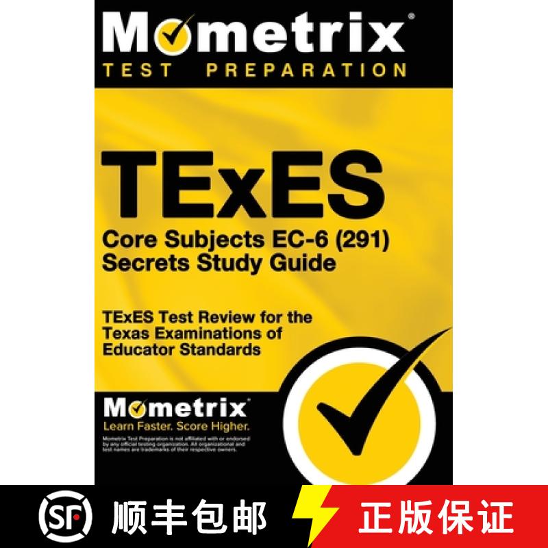【3-4周达】TExES Core Subjects EC-6 (291) Secrets Study Guide: TExES Test Review for the Texas Examin... [9781516711628]