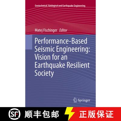 【3-4周达】Performance-Based Seismic Engineering: Vision for an Earthquake Resilient Society (Softcov... [9789401779302]