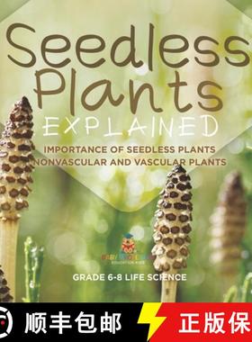 【3-4周达】Seedless Plants Explained | Importance of Seedless Plants | Nonvascular and Vascular Plant... [9781541998377]