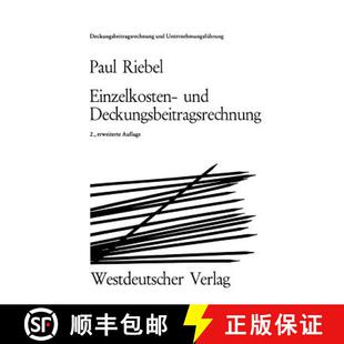 【3-4周达】Einzelkosten- und Deckungsbeitragsrechnung : Grundfragen einer markt- und entscheidungsori... [9783531110981]