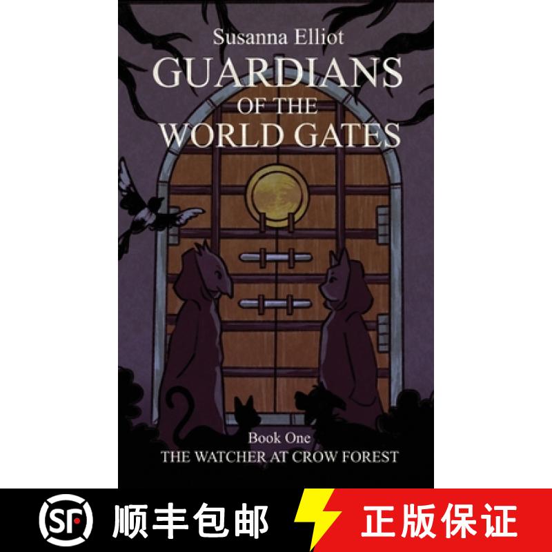 【2-3周达】Guardians of the World Gates: The Watcher at Crow Forest [9781839755729]