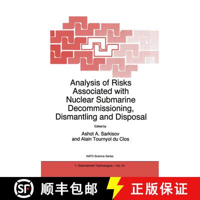 【3-4周达】Analysis of Risks Associated with Nuclear Submarine Decommissioning, Dismantling and Disposal [9780792355984]