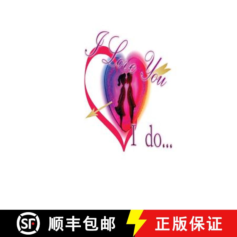 【3-4周达】I Love You ... I do !: What it is like Loving a person from more than thirty years [9781532346187]