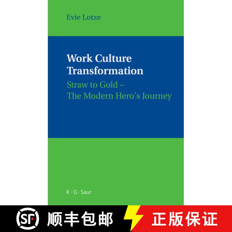 【2-3周达】Work Culture Transformation: Straw to Gold - The Modern Hero's Journey [9783598116377]