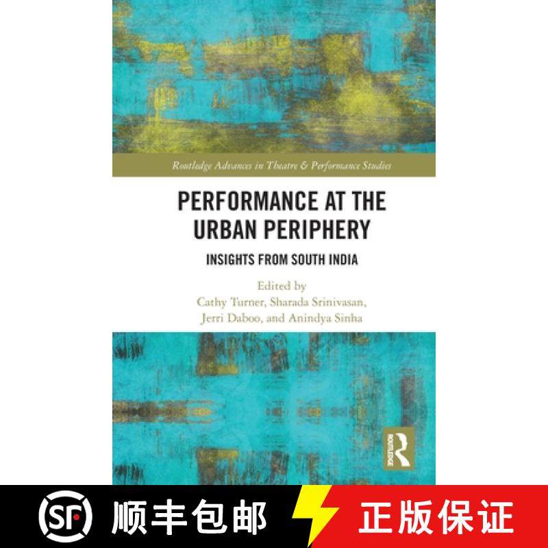 【3-4周达】Performance at the Urban Periphery: Insights from South India [9781032270135]