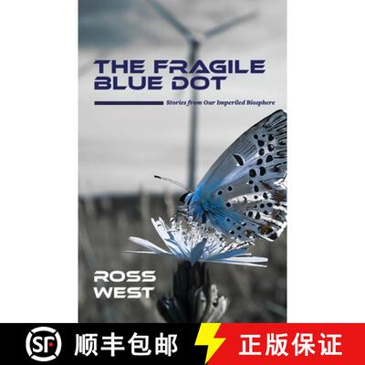 【3-4周达】The Fragile Blue Dot: Stories from Our Imperiled Biosphere [9781951289089]
