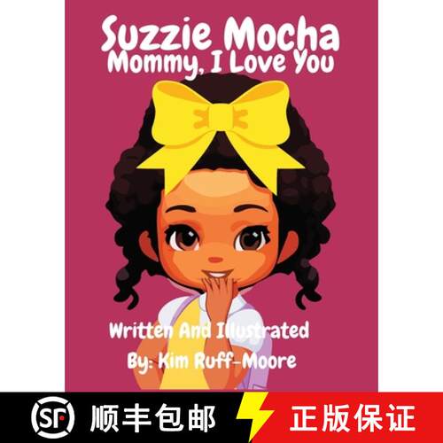 【3-4周达】Suzzie Mocha: Mommy, I Love You [9798869275448]
