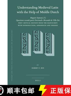 预订 Understanding Medieval Latin with the Help of Middle Dutch: Magistri Symonis (?) Questiones Secu... [9789004406209]