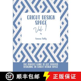 Started 4周达 Space Design The Get Designing Cricut Guide Perfect 9781801925327 Vol.1