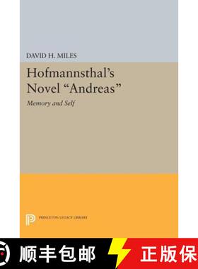【3-4周达】Hofmannsthal`s Novel Andreas – Memory and Self [9780691619965]