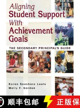 【3-4周达】Aligning Student Support with Achievement Goals: The Secondary Principal′s Guide [9781412916608]
