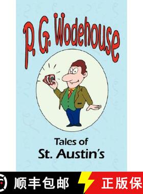 【3-4周达】Tales of St. Austin's - From the Manor Wodehouse Collection, a selection from the early wo... [9781604500790]