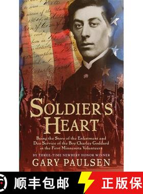 【3-4周达】Soldier's Heart: Being the Story of the Enlistment and Due Service of the Boy Charley Godd... [9780440228387]