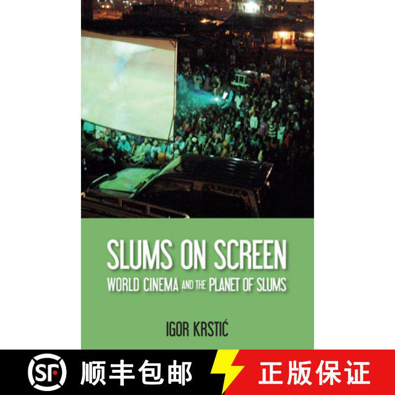 【3-4周达】Slums on Screen: World Cinema and the Planet of Slums [9781474406864]