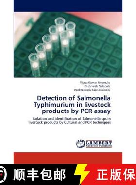 预订 Detection of Salmonella Typhimurium in livestock products by PCR assay [9783848449422]