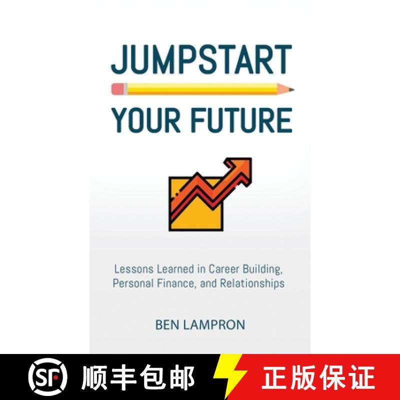 预订 Jumpstart Your Future: Lessons Learned in Career Building, Personal Finance, and Relationships [9781948382175]