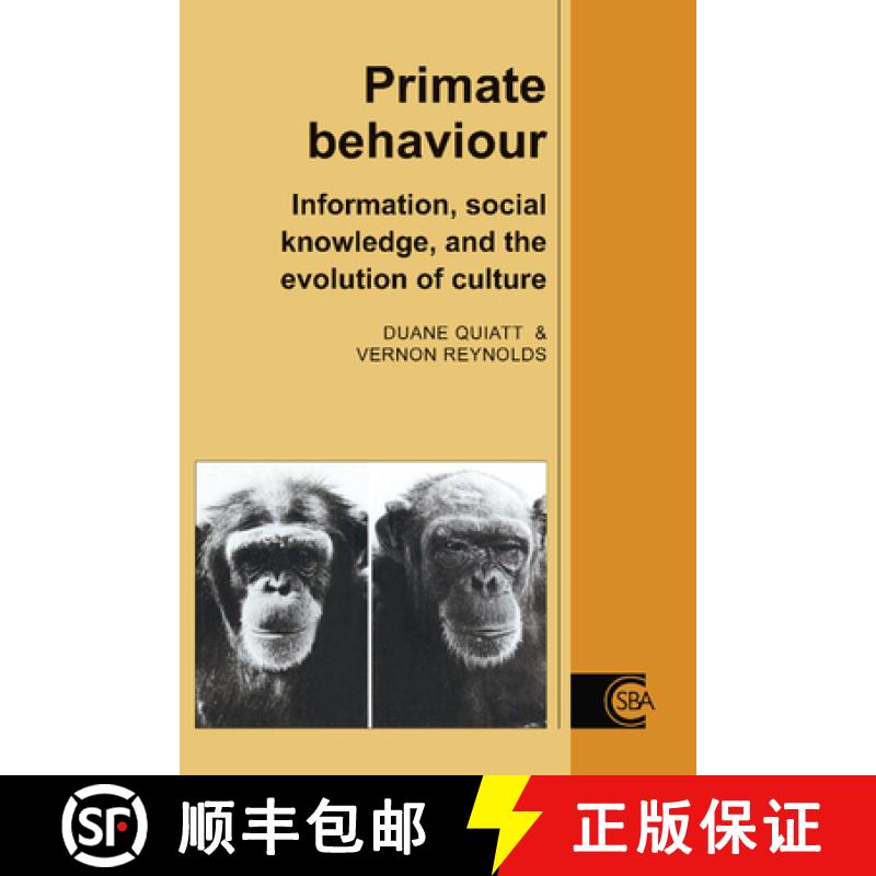 【3-4周达】Primate Behaviour: Information, Social Knowledge, and the Evolution of Culture - Primate B... [9780521498326]