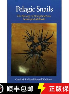 【3-4周达】Pelagic Snails: The Biology of Holoplanktonic Gastropod Mollusks [9780804714907]