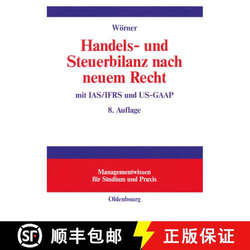 【3-4周达】精装 Handels– und Steuerbilanz nach neuem Recht – Mit IAS/IFRS und US–GAAP [9783486274547]