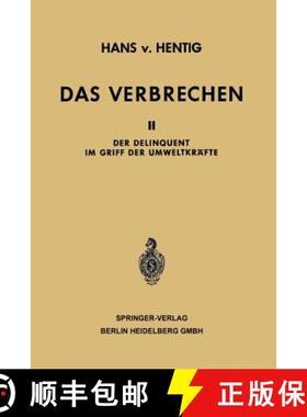 【3-4周达】Das Verbrechen : Der Delinquent im Griff der Umweltkräfte [9783662243626]