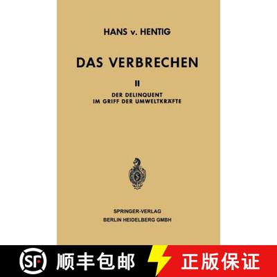 【3-4周达】Das Verbrechen : Der Delinquent im Griff der Umweltkräfte [9783662243626]