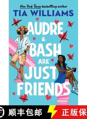 【3-4周达】Audre & Bash Are Just Friends : a sweet, funny, electrifying story of first love and summe... [9781529426212]