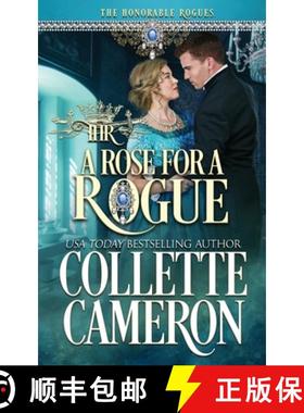 【3-4周达】A Rose for a Rogue: A Second Chance Redeemable Rogue and Wallflower Regency Romance [9781954307506]