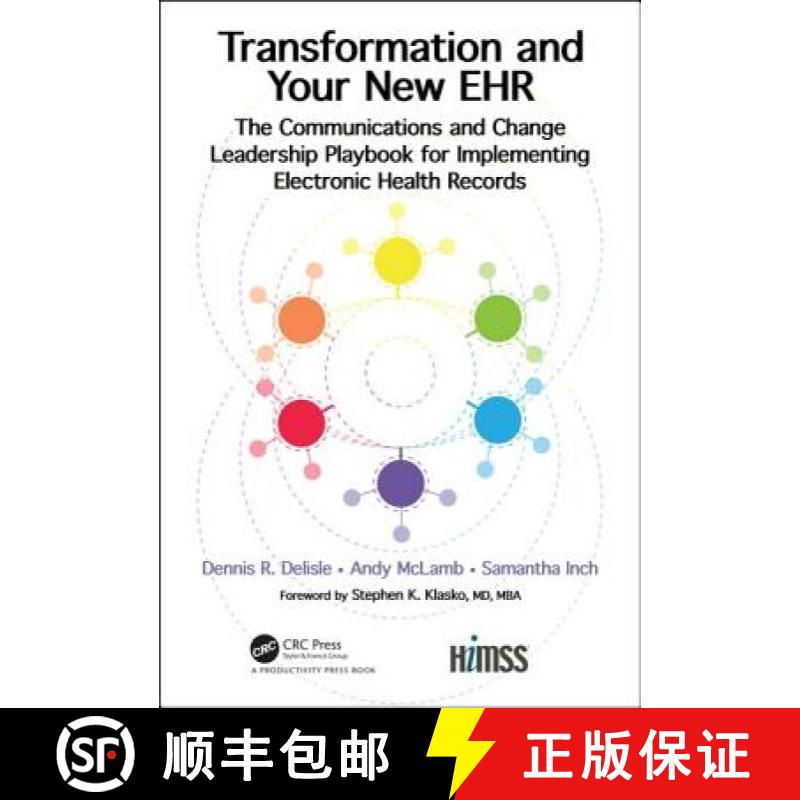 【4周达】Transformation and Your New EHR : The Communications and Change Leadership Playbook for Impl... [9781138331266]