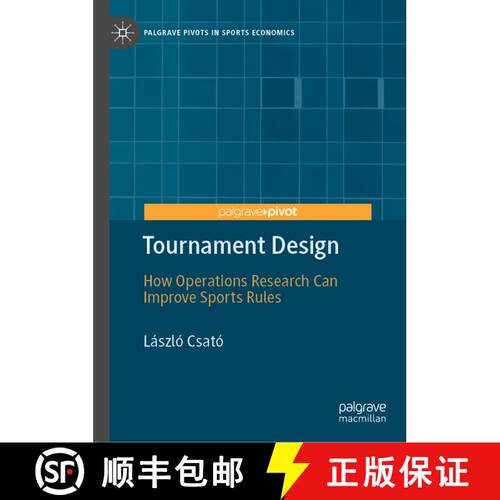 【3-4周达】精装 Tournament Design : How Operations Research Can Improve Sports Rules (1st ed. 2021) [9783030598433]