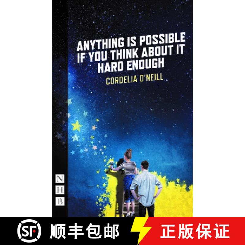 【2-3周达】Anything is Possible if You Think About It Hard Enough (NHB Modern Plays) [9781848429109]