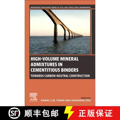 【3-4周达】High-Volume Mineral Admixtures in Cementitious Binders: Towards Carbon-Neutral Construction [9780443134982]