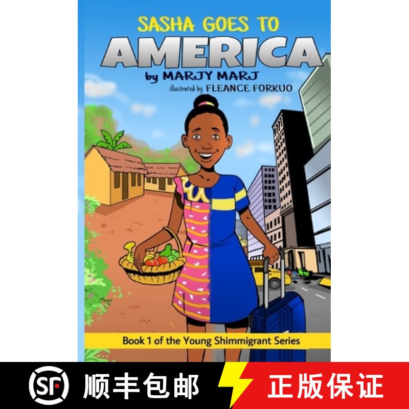 【2-3周达】Sasha Goes to America: Book 1 of The Young Shimmigrant Series [9781737206385]