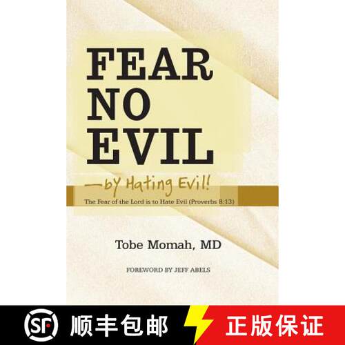 【3-4周达】精装 Fear No Evil-By Hating Evil!: The Fear of the Lord Is to Hate Evil (Proverbs 8:13) [9781449799342]