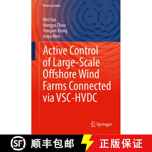 【3-4周达】精装 Active Control of Large-Scale Offshore Wind Farms Connected Via VSC-HVDC [9789819793457]