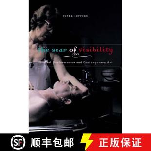 Medical Performances Art The Contemporary 4周达 9780816646531 Scar and Visibility